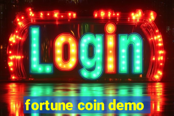 fortune coin demo